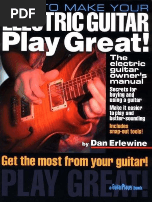 How to Make Your Electric Guitar Play Great.pdf