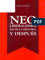 2014 Ricardo J Gomez Neoliberalismo Fin de La Historia y Despues Punto de Encuentro PDF