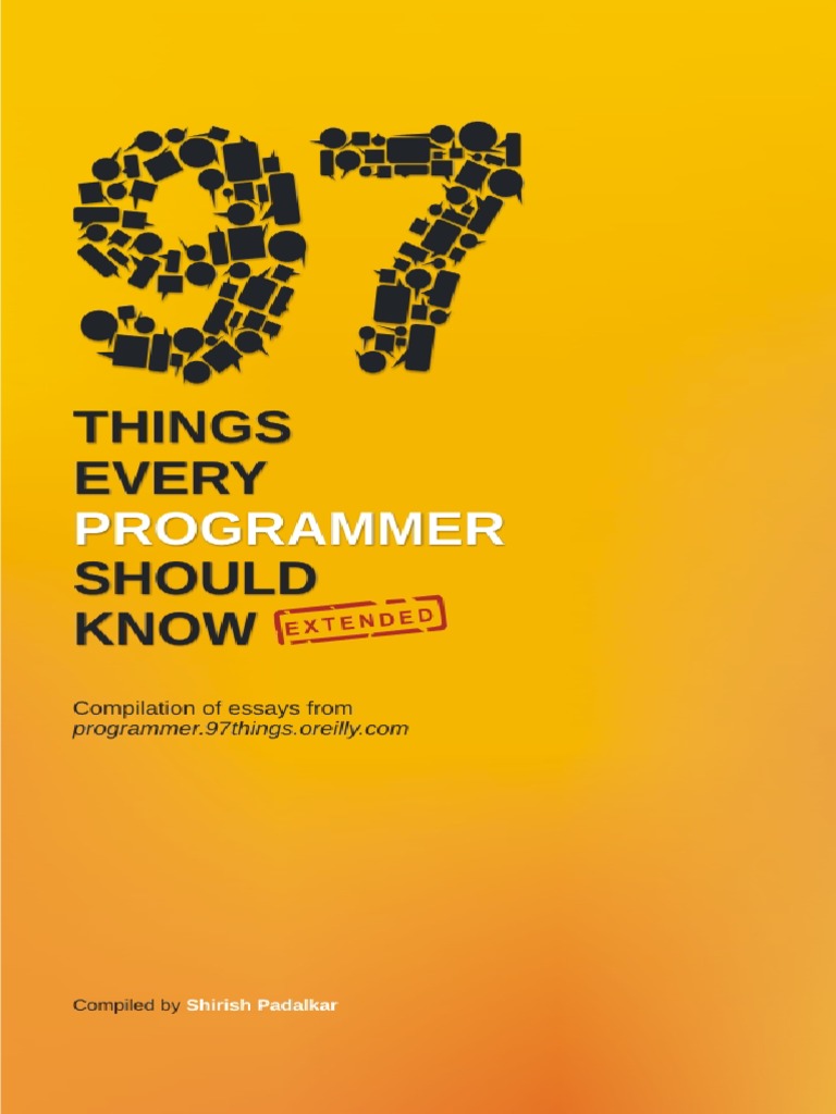97 Things Every Programmer Should Know Extended PDF | PDF