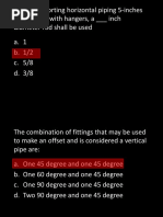 When Supporting Horizontal Piping 5-Inches in Diameter With Hangers, A - Inch Diameter Rod Shall Be Used A. 1 B. 1/2 C. 5/8 D. 3/8