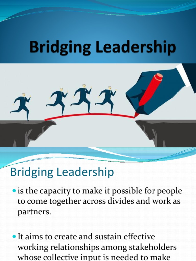 Bridging Leadership Framework Explained | PDF | Stakeholder (Corporate ...