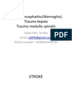 Stroke (Encephalitis/Meningitis) Trauma Kepala Trauma Medulla Spinalis