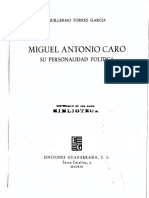 Miguel Antonio Caro. Su Personalidad Política - Guillermo Torres García