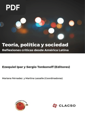 Teoría Política Y Sociedad Reflexiones Críticas Desde - 