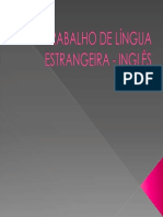 Trabalho de Língua Estrangeira - Inglês