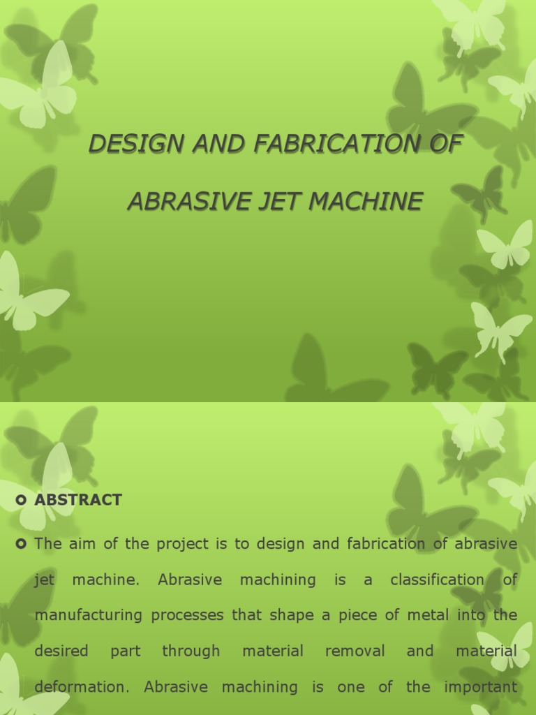 Design and Fabrication of Abrasive Jet Machine PDF Machining Process Management