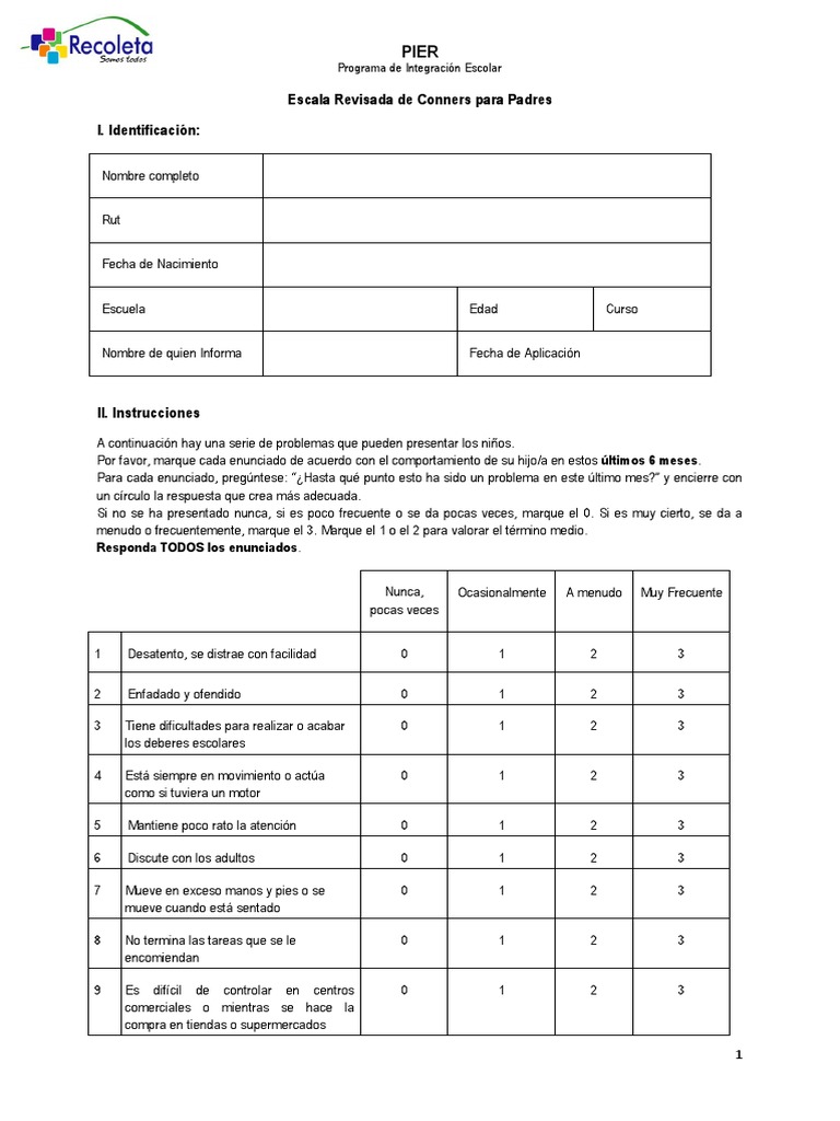 Escala Revisada de Conners para Padres I. Identificación Responda TODOS los enunciados