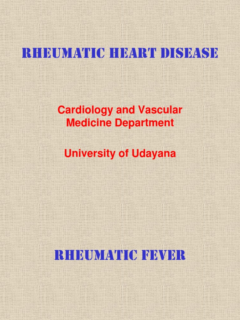 Rheumatic Heart Disease: Cardiology and Vascular Medicine Department ...