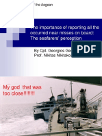The Importance of Reporting All The Occurred Near Misses On Board: The Seafarers' Perception