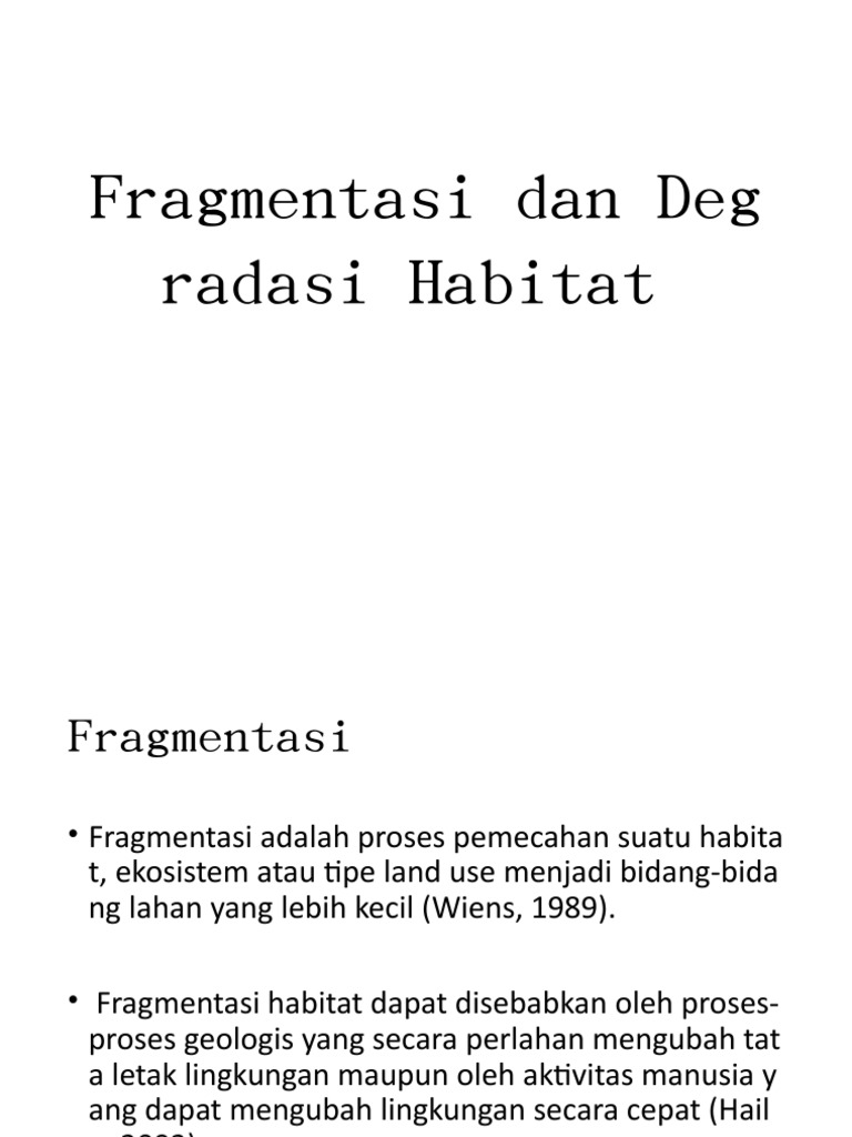 Fragmentasi Dan Degradasi Habitat