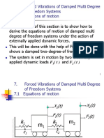 Forced Vibrations of Damped Multi Degree of Freedom Systems 7.1 Equations of Motion