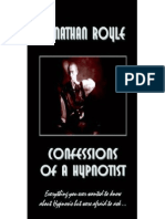 Confessions of a Hypnotist_ Everything Younow About Hypnosis but Were Afraid to Ask_. - Jonathan Royle