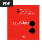 ESCOLHAS Heloisa Buarque de Hollanda1