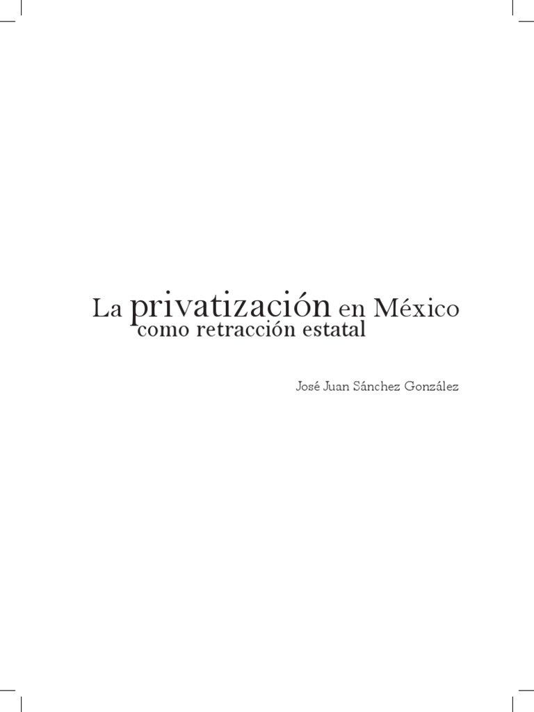 La Privatizacion en Mexico PDF | PDF | Privatización | Empresa de ...