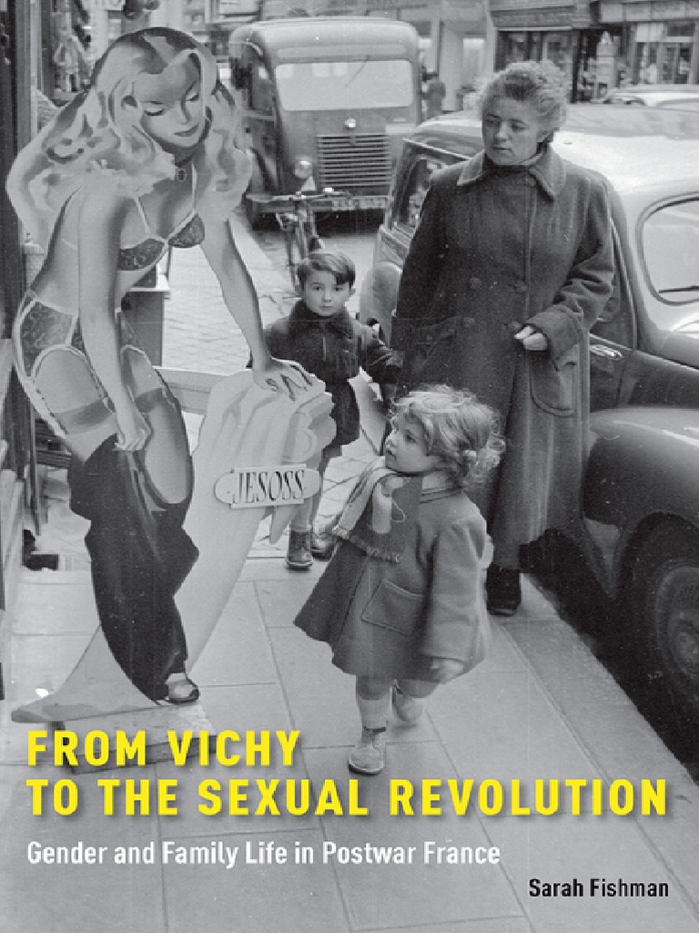 Cazin Forced Sex - Sarah Fishman - From Vichy to the Sexual Revolution - Gender and ...