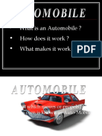 What Is An Automobile ? - How Does It Work ? - What Makes It Work ?
