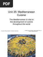 Unit 35: Mediterranean Cuisine: The Mediterranean Is Vital To The Development of Cuisine Throughout The World