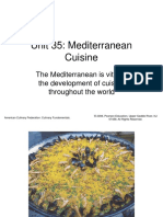 Unit 35: Mediterranean Cuisine: The Mediterranean Is Vital To The Development of Cuisine Throughout The World