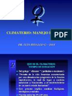 Climaterio: Manejo Integral: Dr. Luis Hidalgo G - 2014