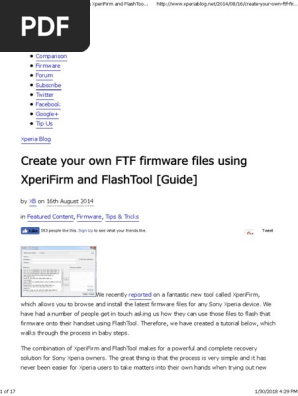 Create Your Own Ftf Firmware Files Using Xperifirm And Flashtool Guide Xperia Blog Pdf Computer File Tablet Computer