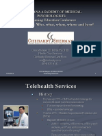 Telemedicine - Who, What, When, Where and How!