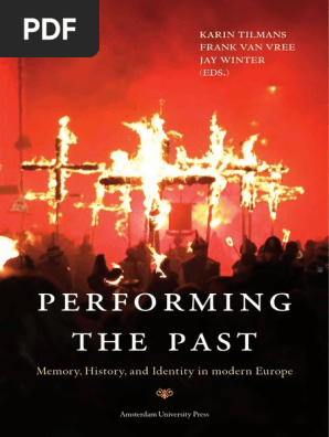 Performing The Past Pdf Memory Knowledge