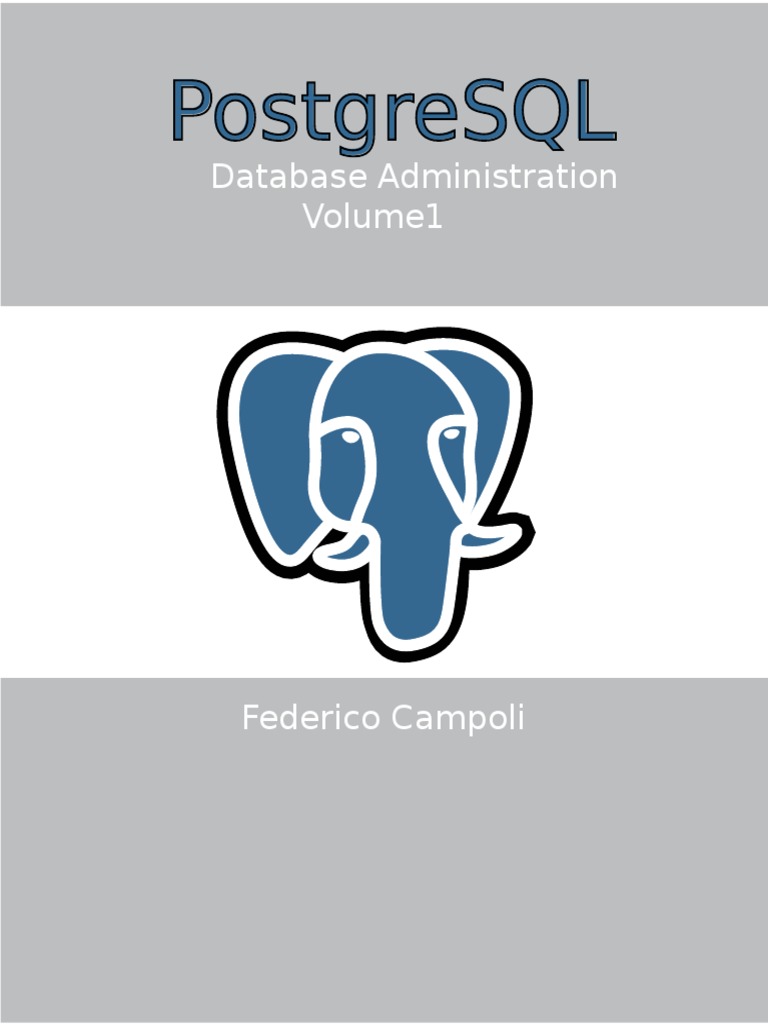 PostgreSQL Database Administration Vol 1 | PDF | Postgre Sql | Acid