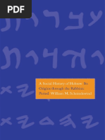 William M. Schniedewind - A Social History of Hebrew - Its Origins Through The Rabbinic Period (2013, Yale University Press)