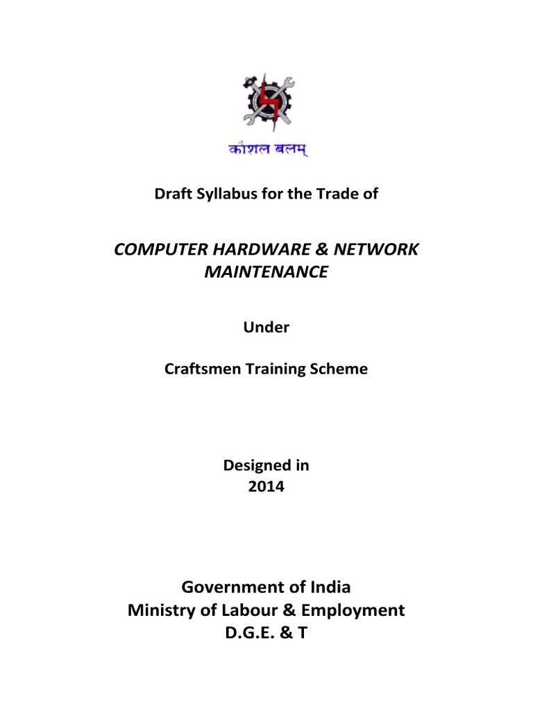 Computer Hardware & Network Maintenance Draft Syllabus For The Trade