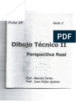 DIBUJO TECNICO II - Perspectiva Real - Guia 2 - Ficha 19 Prof - Marcelo Pernin Prof. Juan Car