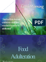 Any Food That Does Not Conform To Minimum Standards Is Said To Be Adulterated