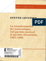 Levitsky, Steven - La Transformación Del Justicialismo. Del Partido Sindicalista Al Partido Clientelista, 1983-1999