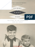 Every Last Tie the Story of the Unabomber and His Family 2016 WWT