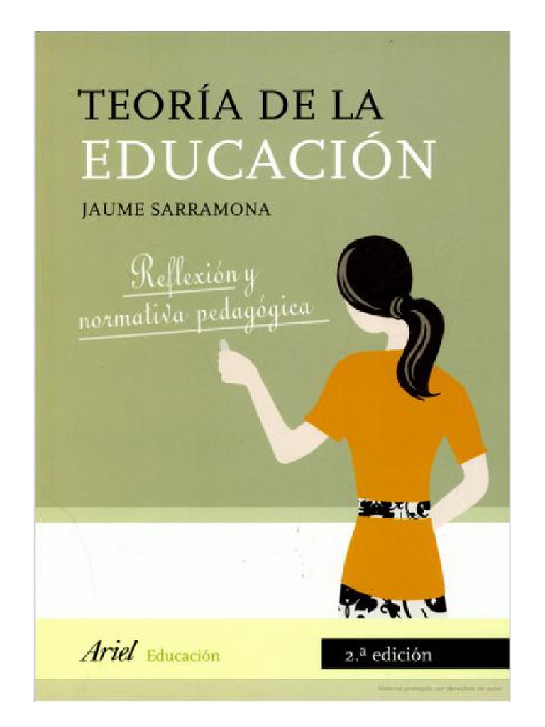 teoria de la educacion JAUME SARRAMONA (reflexion y normativa pedagogica) cap. 1.pdf