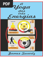 Yoga das tres energias - James Swartz - Introduçao e Capitulo 1.pdf