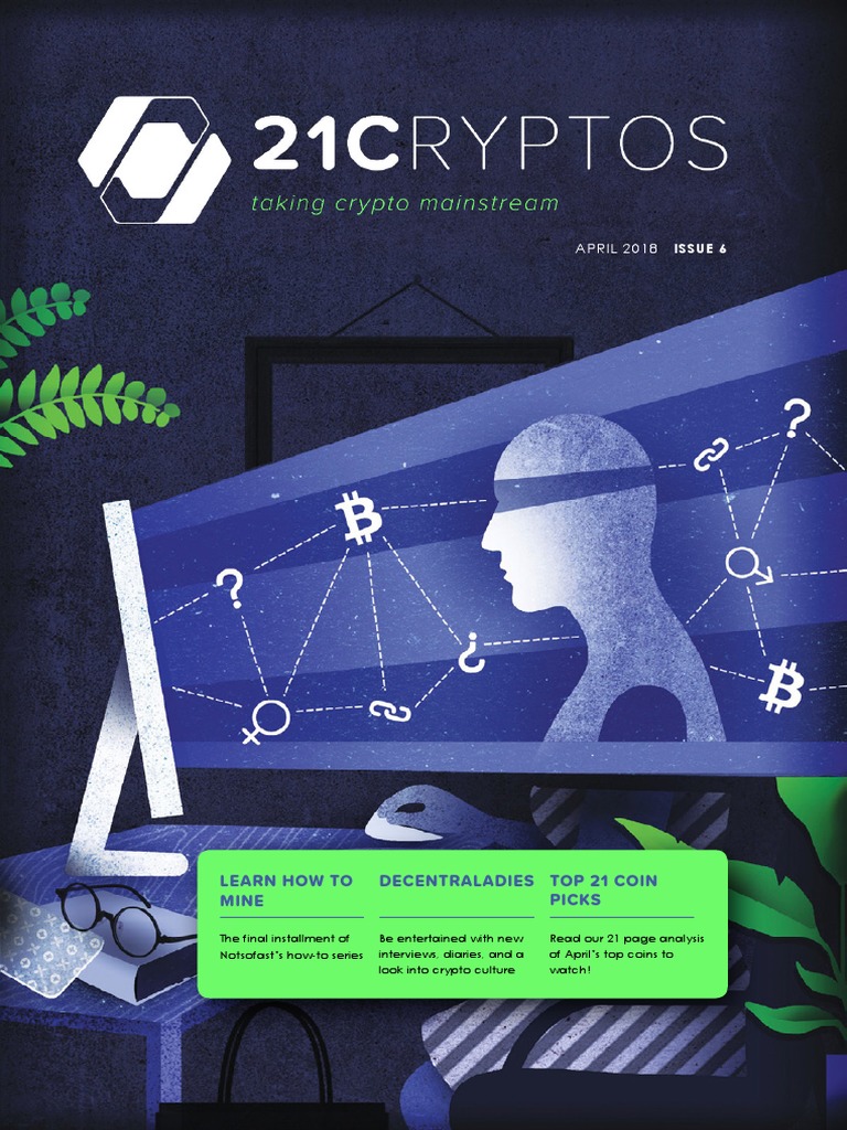 21 Cryptos Magazine April 2018 Op | PDF | Cryptocurrency | Bitcoin