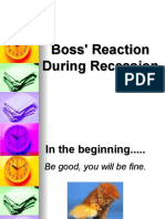 Boss' Reaction During Recession