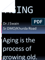 Aging: DR J Swain SR DMO/Khurda Road