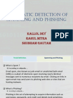 Automatic Detection of Spamming and Phishing: Kallol Dey Rahul Mitra Shubham Gautam