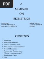 A Seminar ON Biometrics: Guided By: Prof. Mrs. REKHA JAIN Prof. Mrs. S.V.CHARHATE Submitted By: Akshat Agrawal AB-45007