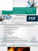 Pablo Corona - Los Estandares Internacionales para Gestion de Servicios y Su Relevancia en El Mercado Latinoamericano