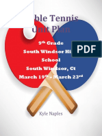 Table Tennis Unit Plan: 9 Grade South Windsor High School South Windsor, CT March 19 - March 23