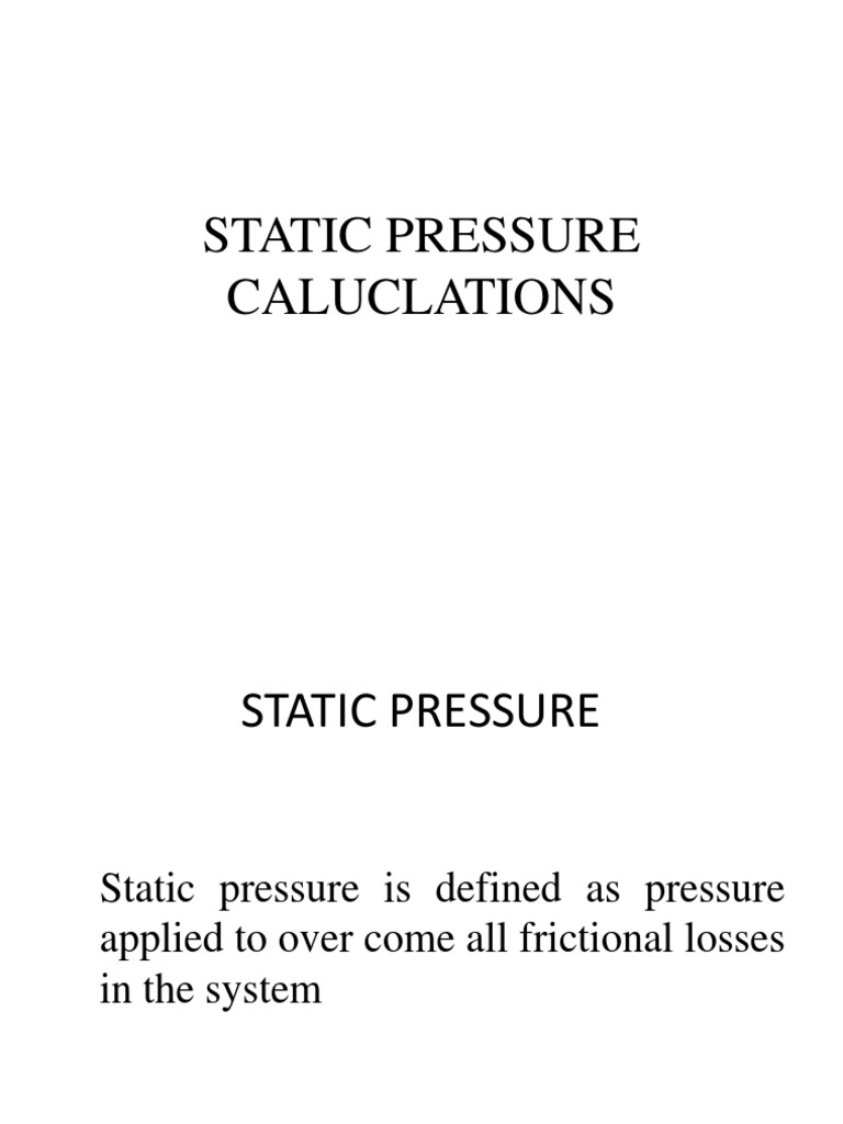Static Pressure Calculations Duct (Flow) Equipment