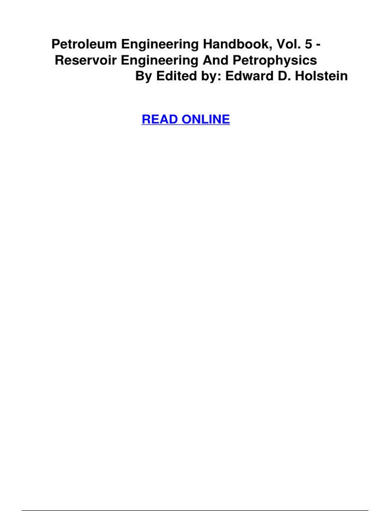 Petroleum Engineering Handbook Vol. 5 Reservoir Engineering and Petrophysics by Edited by