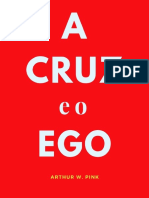 A Cruz e o Ego - Arthur W. Pink