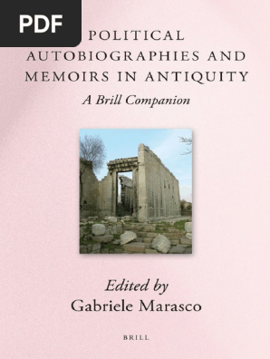 Political-Autobiographies-and-Memoirs-in-Antiquity-Brill-s-Companions-in-Classical-Studies-2011-Gabriele-Marasco.pdf