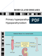 Parathyroid Gland Diseases: Primary Hyperparathyroidism Hypoparathyroidism