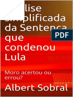 Analise Simplificada Da Sentenca Que Condenou Lula Moro Acertou Ou Errou - Sobral, Albert PDF