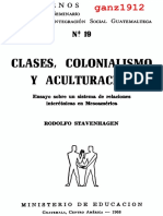 STAVENHAGEN, R. - Clases, Colonialismo y Aculturación (Ensayo Sobre Un Sistema de Relaciones Interétnicas en Mesoamérica) [Por Ganz1912]