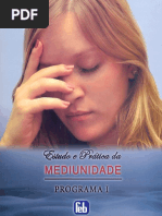 Estudo e Pratica Da Mediunidade - Programa I (FEB)